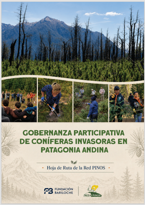 Hoja de Ruta de Red PINOS. Gobernanza Participativa de Coníferas Invasoras en Patagonia Andina